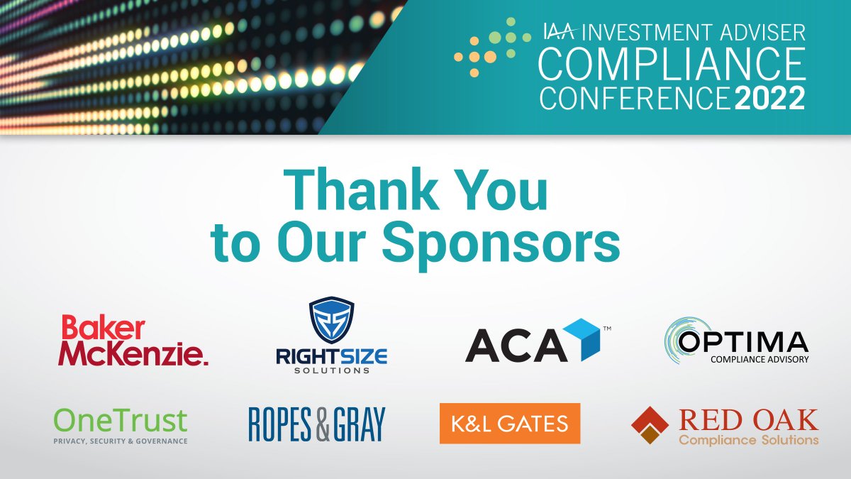 IAA_Today's tweet photo. Thank you to the #IAAComCon sponsors: @bakermckenzie, @rightsize_RIAs, @ACACompliance, Optima Partners, @OneTrust, @RopesGray, @redoaksoftware, and @KLGates. https://t.co/6QBUwSouvp