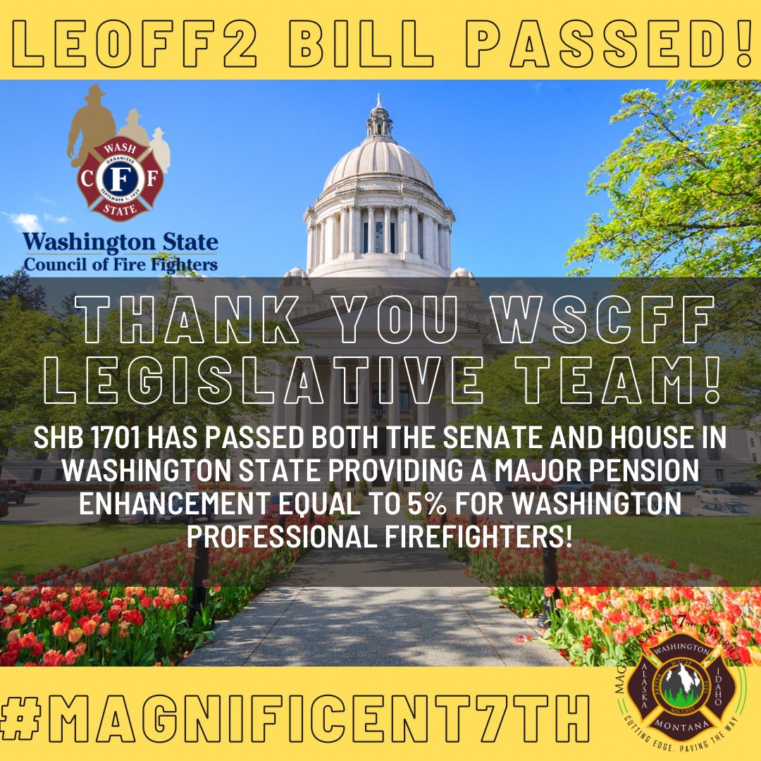 Thanks to the legislative efforts of @WSCFF_UNION 👏➡️SHB 1701 has passed the House &amp; Senate unanimously! ➡️This bill provides a benefit enhancement equal to 5% in retirement 
✊ #Union is all about working on behalf of all for the betterment of our members &amp; families #waleg