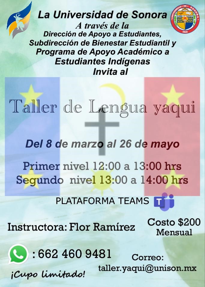 Te invitamos al Taller de Lengua Yoreme Mayo impartido por Matilde Neyoy y al Taller de Lengua Yaqui impartido por Flor Ramírez, modalidad virtual.

¡Inscríbete vía WhatsApp! 👏🏻🤓

*Cupo limitado