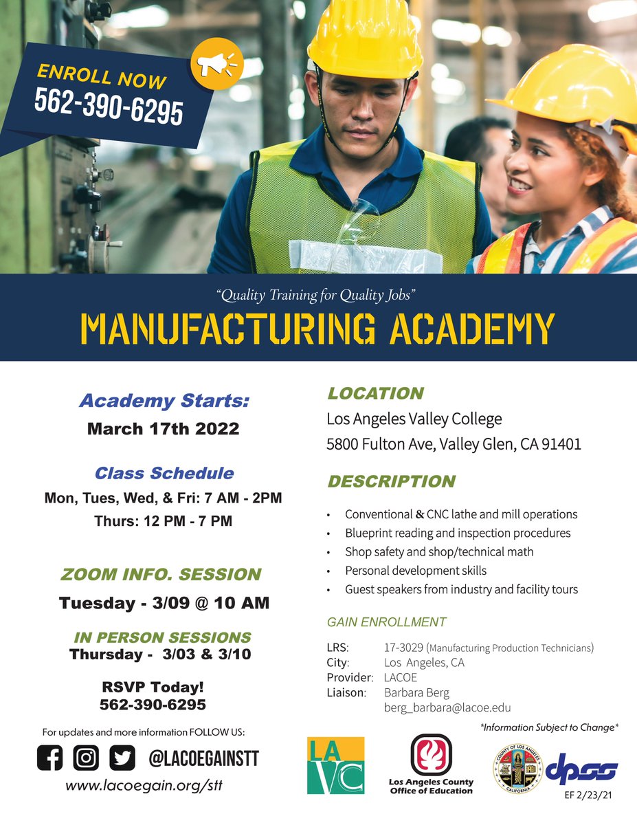 Enroll Now in the Manufacturing Academy with Los Angeles Valley College. Join the Zoom info Session on 3/9 at 10 am for more information, call 562-390-6295 to reserve your spot.