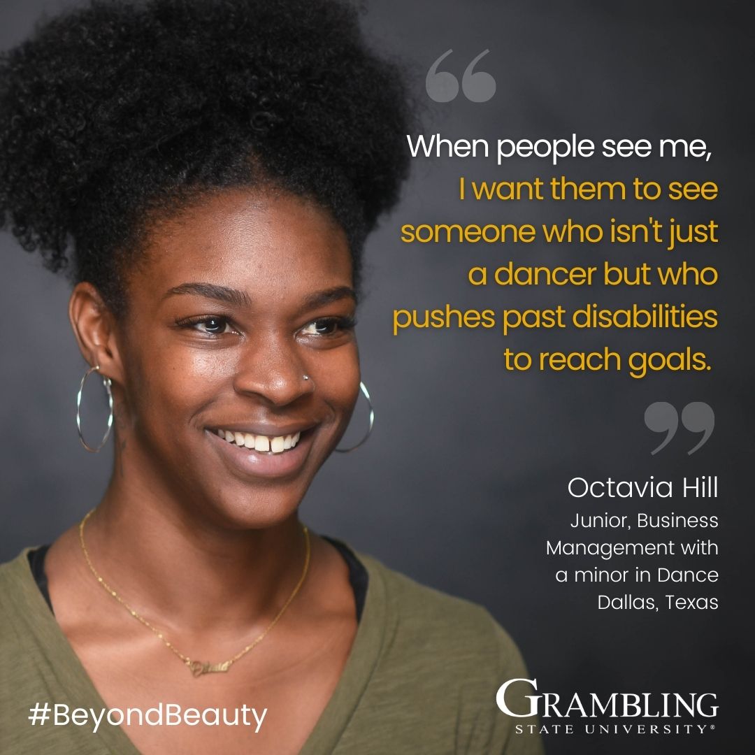 Grambling1901's tweet photo. Growing up, Octavia struggled with Dyslexia, but it wasn't known until her high school years. She then learned how to succeed in school and dance. Women in our student body deserve to be seen. For Women's History Month, we're looking Beyond Beauty. #weseeyou #RYSGRAMBLING https://t.co/f9uzZCByV8