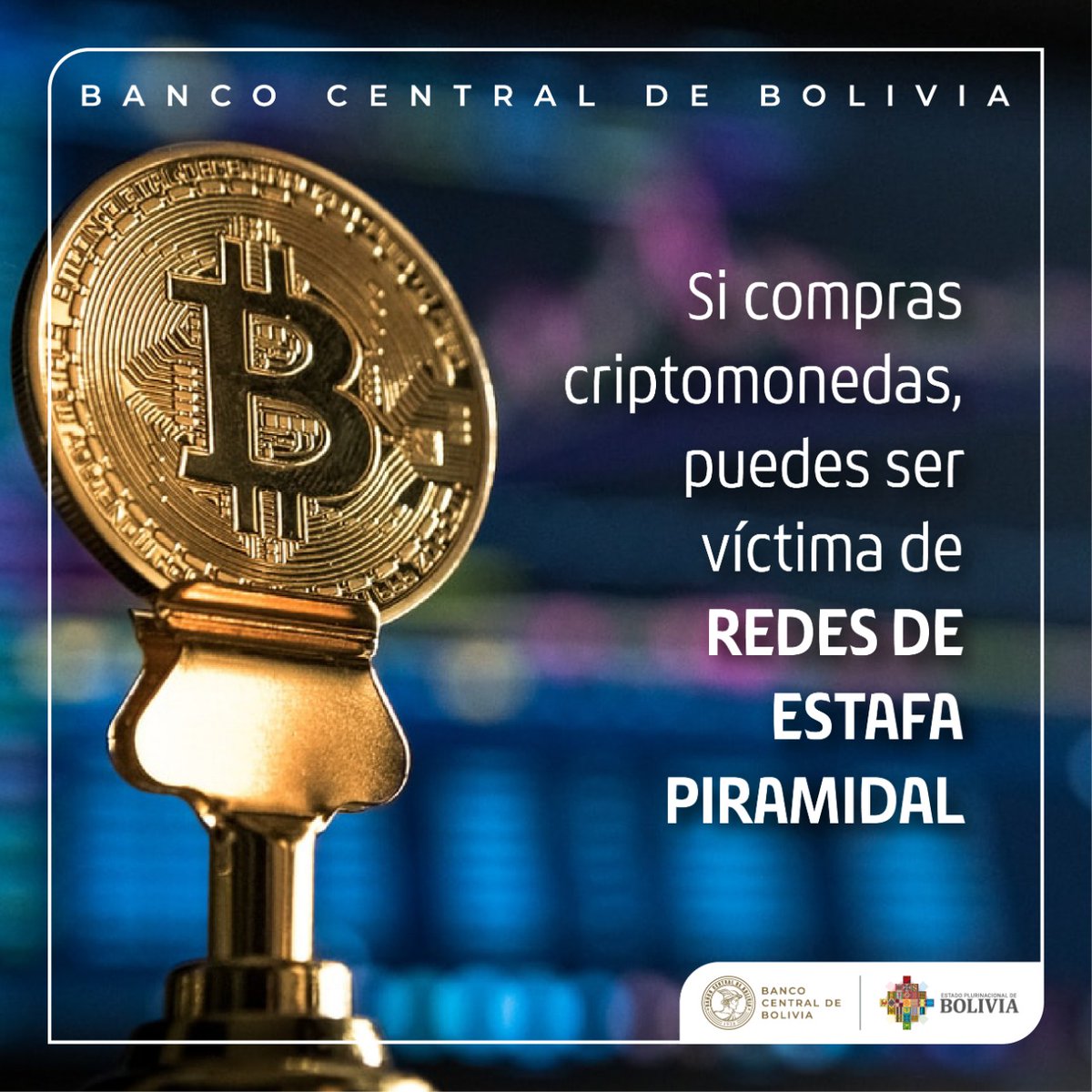 BCB | #Criptomonedas Si compras criptomonedas puedes ser víctima de una  estafa piramidal. #EstamosSaliendoAdelante