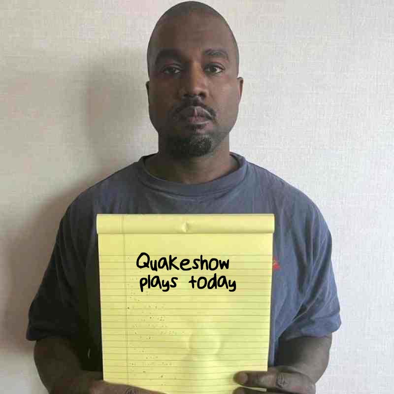 ye knows🗣

#QuakeShow