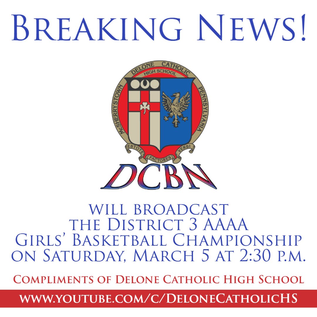 Delone_Catholic's tweet photo. BREAKING NEWS! Compliments of Delone Catholic, DCBN will broadcast the District 3 AAAA Girls' 🏀Championship game from the Giant Center in Hershey, Pa. at 2:30 p.m. on March 5.
Subscribe to DCBN at https://t.co/aLHhBY7gNo.
@Squire_Nation
#SquireNation #DCBN #DCHSAthletics https://t.co/zzqhGIqhy0