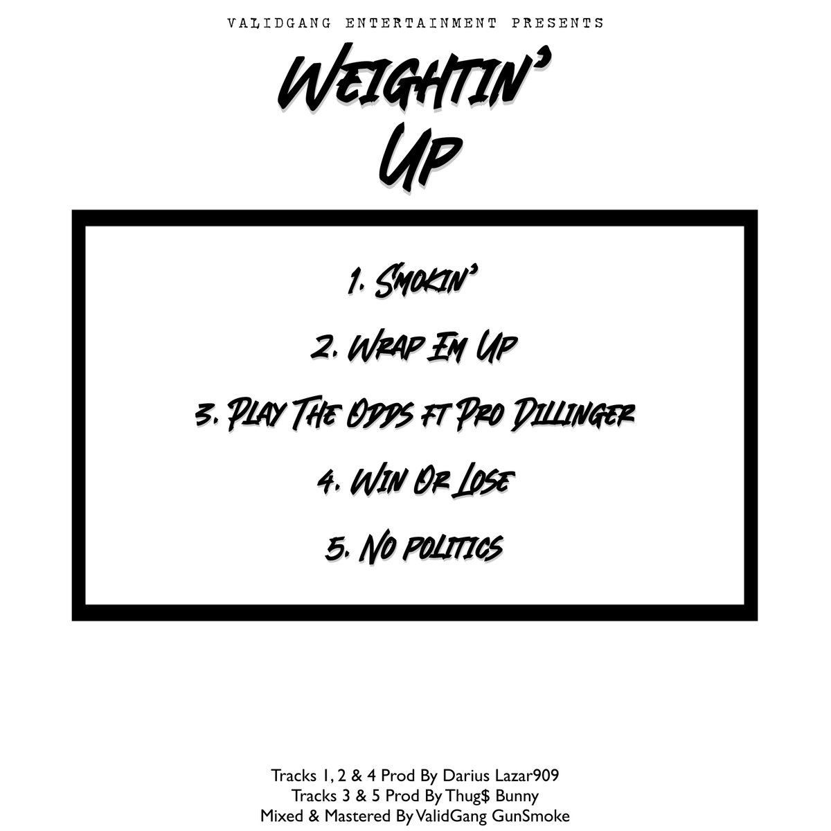 Weightin' Up!!!!! 3-17-22 ON ALL STREAMING PLATFORMS!! I AINT PLAYING WIT YU NIGGAZ YU KNO MY FUCKIN BOP!!! 
FEATURING 
<a href="/ProDillinger/">#DIRTWAVE ️1️⃣9️⃣🆙️☂️</a>
 
PROD BY 
<a href="/DariusLazar_/">DariusLazar💣</a>
 &amp; THUG$ BUNNY
ARTWORK BY THIRTEEN GRAPHICS