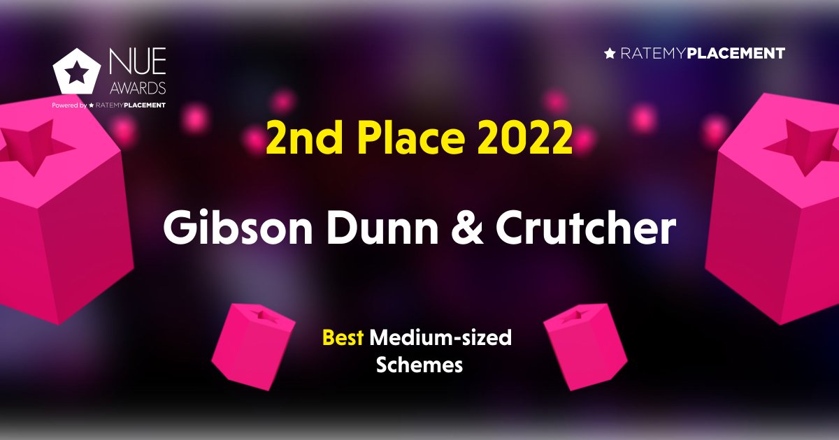 Coming in at 2nd, with amazing testimonials and reviews, the silver spot for Best Medium-Sized Scheme is <a href="/gibsondunn/">Gibson Dunn</a>. Not bad for being new to the table! #NUEAwards