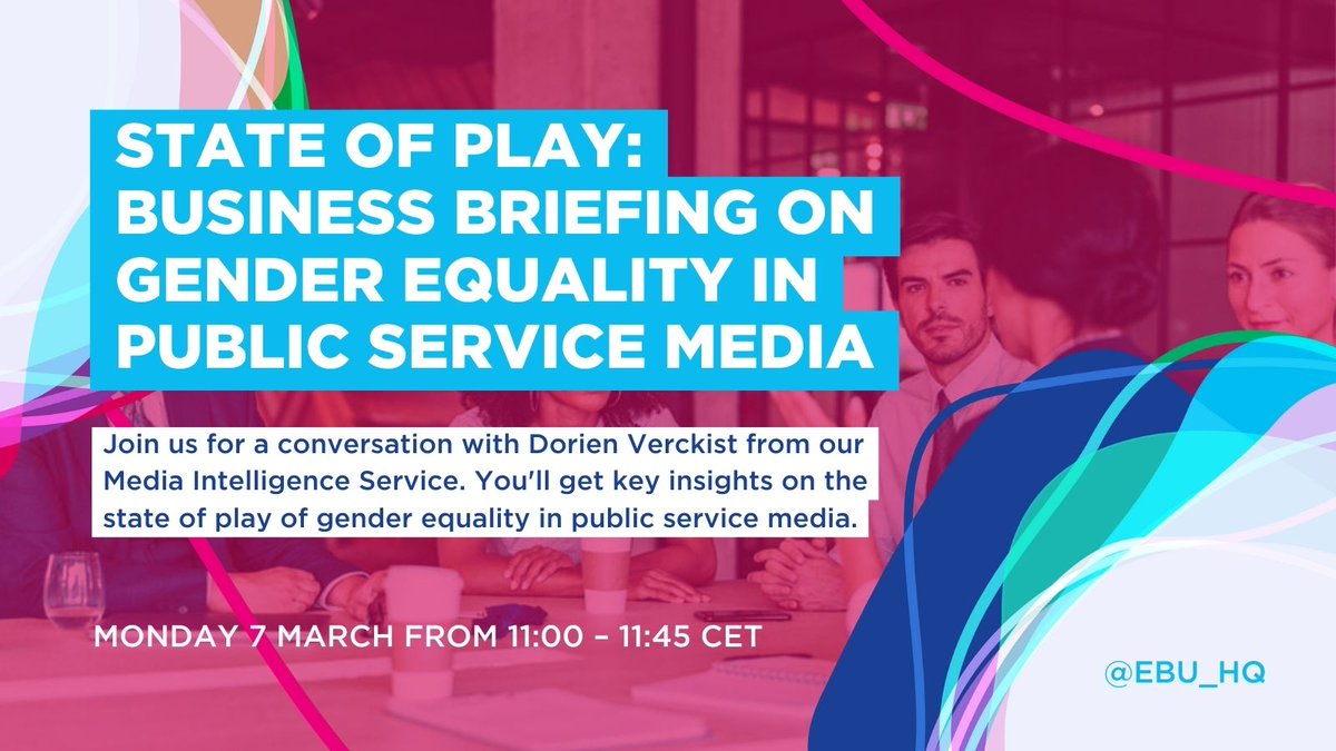 State of Play: Business briefing on gender equality in PSM. Join us for a conversation with Dorien Verckist from our Media Intelligence Service. You'll get key insights on the state of play of gender equality in PSM. Monday 7 March from 11-11:45 am CET