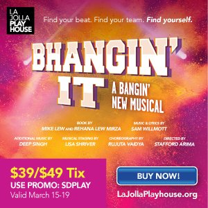 SDPlaywrights's tweet photo. Have you made your plans to see Bhangin' It at @ljplayhouse yet? Don't miss out. Use Promo Code SDPLAY for discount tix valid March 15-19. Order now, enjoy then! @MikeLew4 @rehanamirza https://t.co/xSMs5nz168