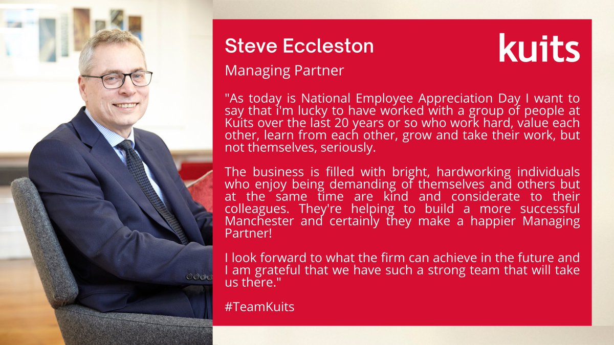 KuitsSolicitors's tweet photo. A message from Kuits' Managing Partner Steve Eccleston on National Employee Appreciation Day: 

#TeamKuits https://t.co/tCzAos7FY7