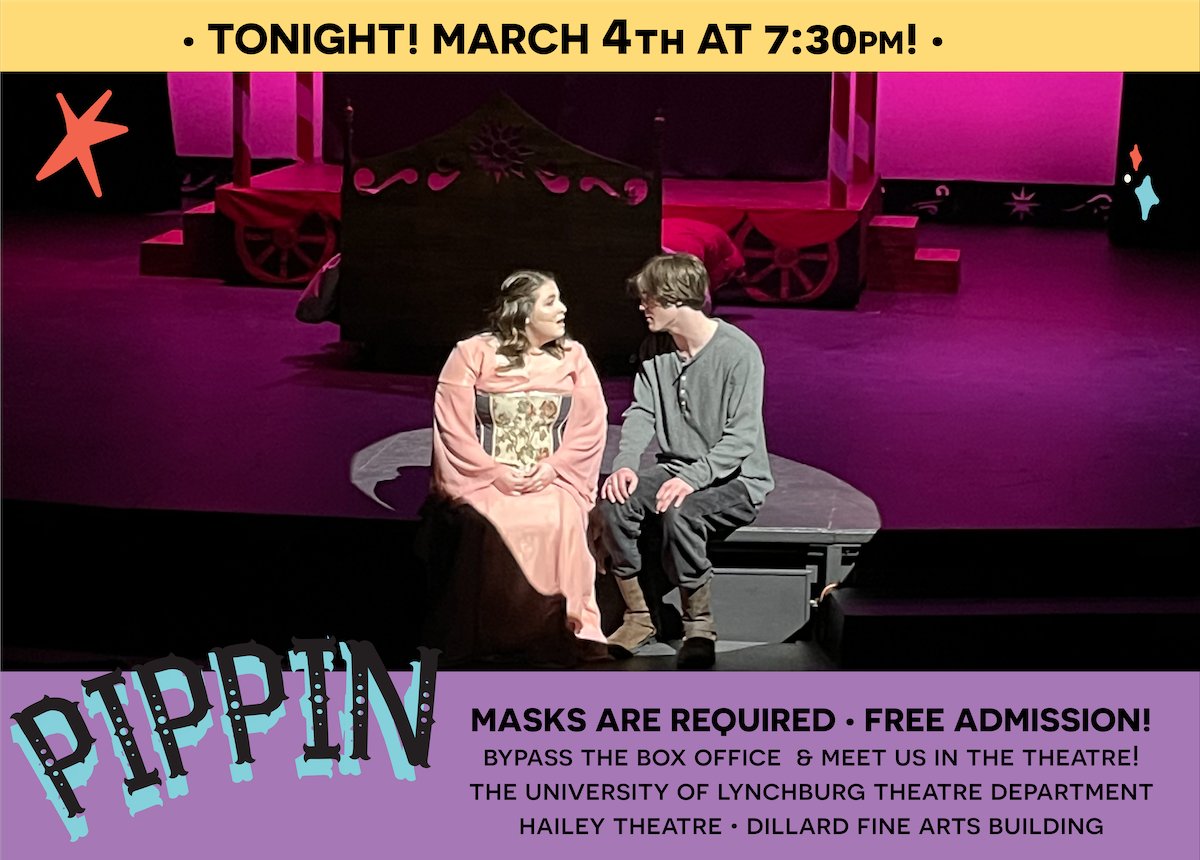 ULtheatredept's tweet photo. Don't have Date Night plans? Why not stop by and see the UL Theatre Dept production of PIPPIN! TONIGHT at 7:30p EST! • FREE ADMISSION • MASKS REQUIRED
@lynchburg 
 
@ulparentsfamily
 
@LynchburgSGA https://t.co/sdeRSZvLxK