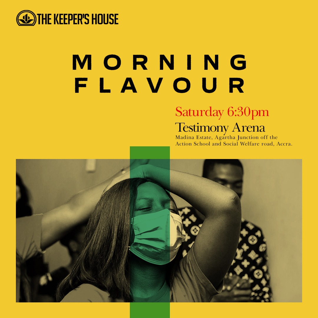 Thekeepershouse's tweet photo. Command your Saturday mornings with Morning Flavour at 6:30am, here at the Testimony Arena. Its a time of prayer, worship and prophetic ministrations that will change your life forever.
#Salvation2022 
#GodwillSaveUs 
#MorningFlavour 
#ReachOut https://t.co/DQ6ru46HFG https://t.co/RNwD0PNqHH