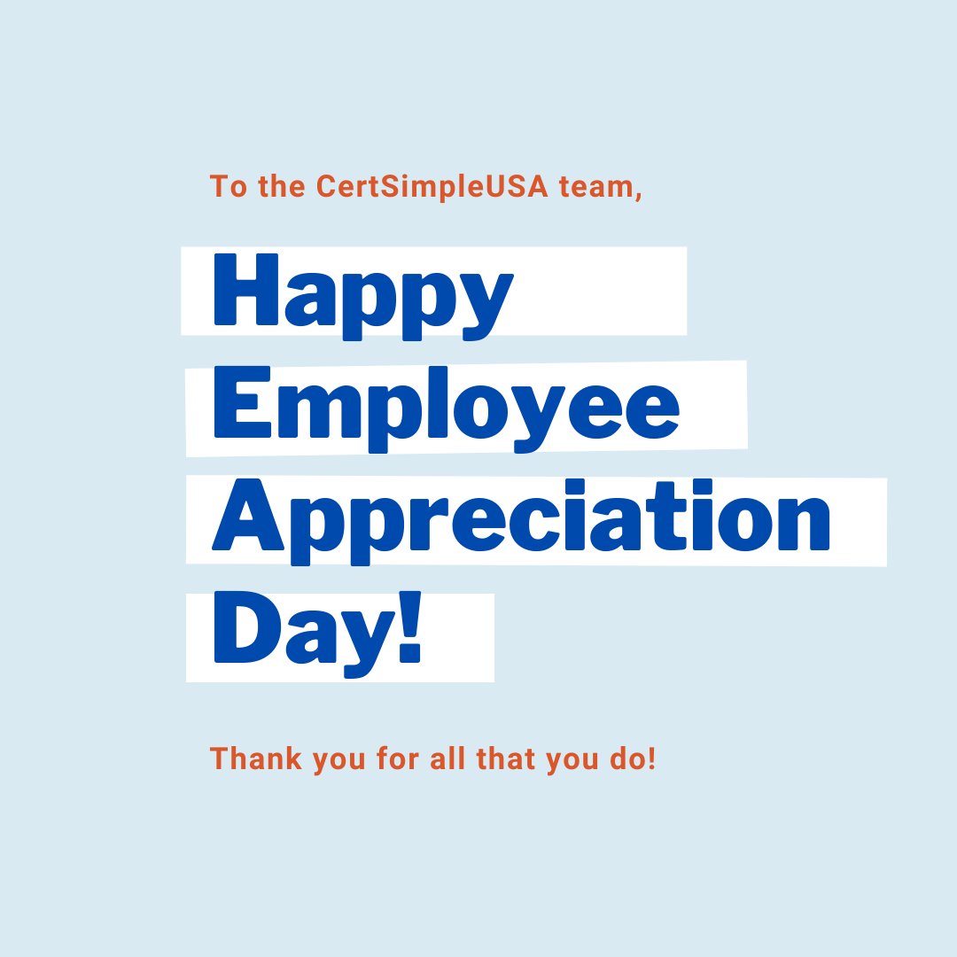 Happy #EmployeeAppreciationDay to our CertSimpleUSA team! Thank you for going above and beyond everyday for our customers!
Learn more about our team: certsimpleusa.com/team/
