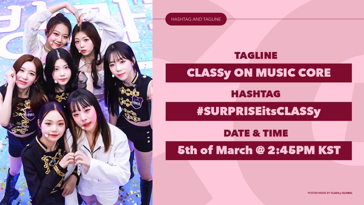 [INFO] 220305 Tagline &amp; hashtag for CLASS:y performance on Music Core

Tagline: CLASSy on Music Core
Hashtag: #.SURPRISEitsCLASSy

⏰  2:45PM KST
🗒️ Do not use the tags before the scheduled time

Note: The hashtag will be used again for SBS Inkigayo tomorrow.