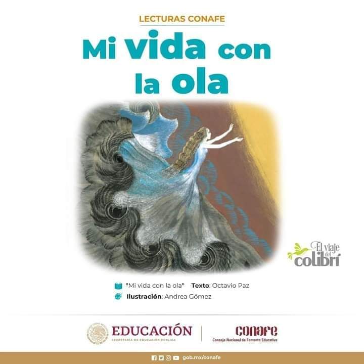 CONAFE_mx's tweet photo. Descubre cómo Octavio Paz, Premio Nobel de Literatura 1990, le da forma de una "...esbelta y ligera…" mujer a una inmensa ola del mar, personaje principal de su cuento "Mi vida con la ola". Ahora en #AudioLibroCONAFE en lengua Náhuatl.
¡Escúchalo!
👇
https://t.co/ShJfIWyb9O https://t.co/6DAWT83RK3