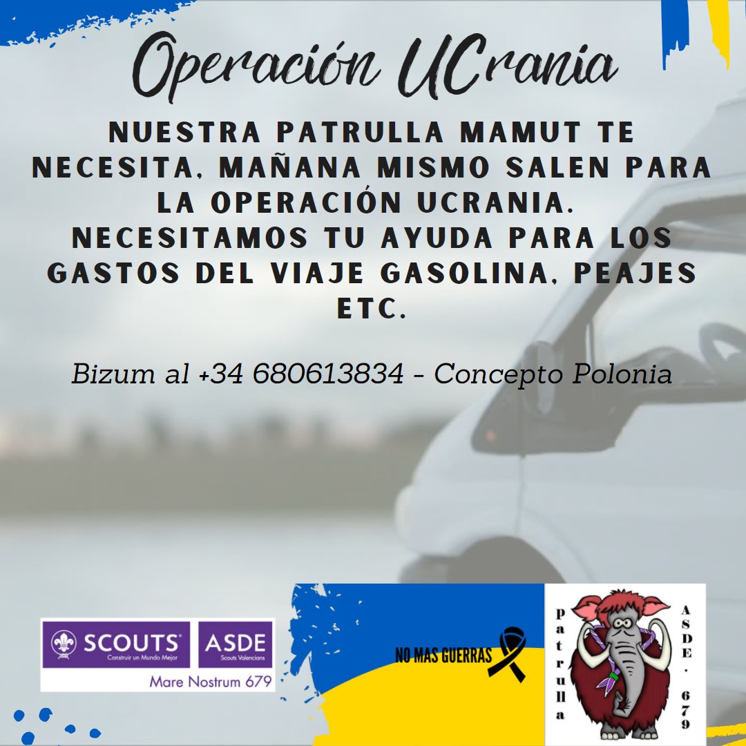 Operación Ucrania, hacemos un llamamiento, desde el Grupo para ayudar a nuestra patrulla mamut. Nuestra patrulla Mamut te necesita, mañana mismo salen para la operación Ucrania. Necesitamos tu ayuda para los gastos del viaje Gasolina, Peajes etc. Bizum al Teléfono  +34 680613834