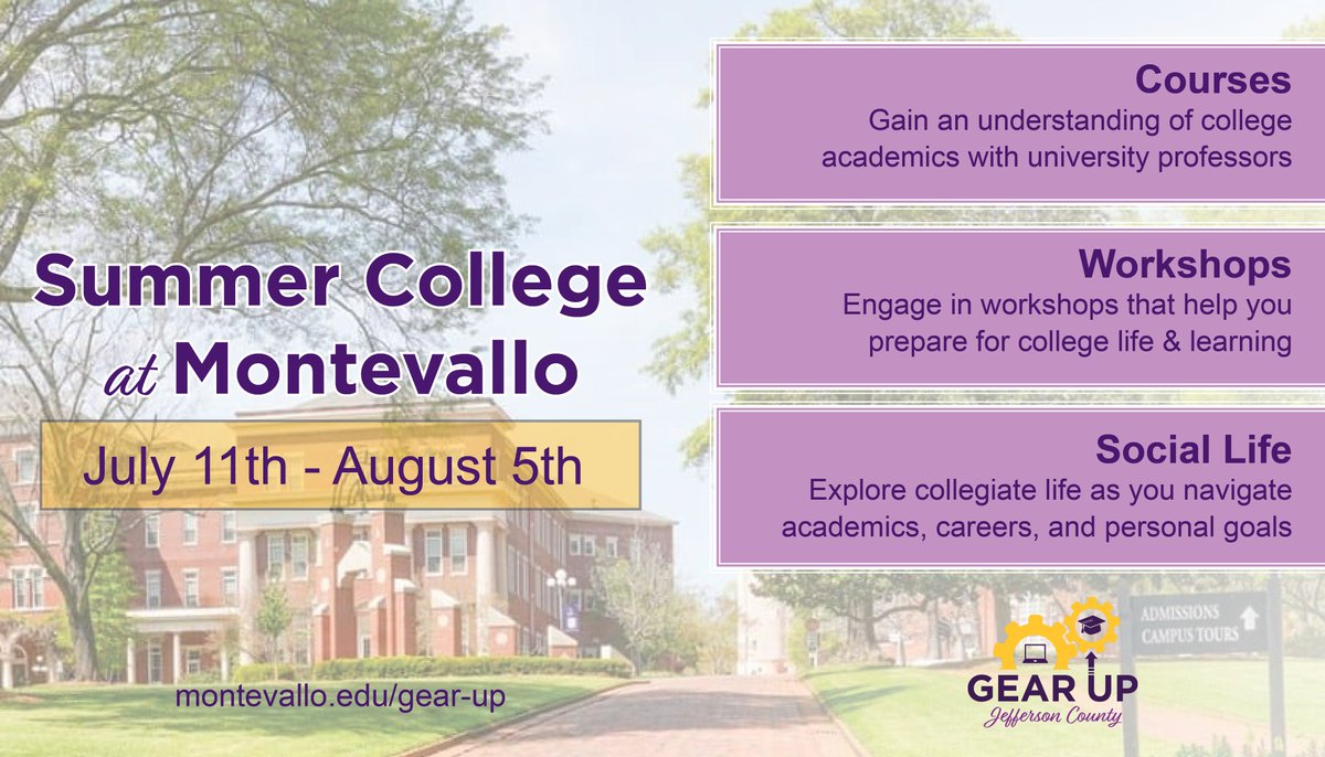 GEARUPJC's tweet photo. #GEARUPJC Summer College at Montevallo is a residential dual credit program for rising eleventh graders in the GU-JC cohort.  Earn college credits while living on campus. Join us for an interest meeting on March 8th and March 20th. See your Area Facilitator for more details. https://t.co/VEBbSSFluW