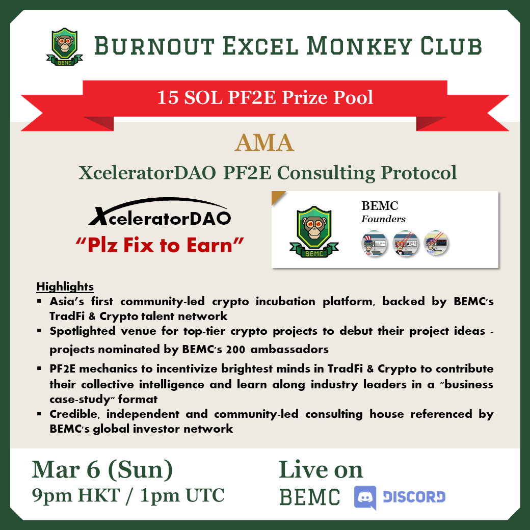 We hosting our first AMA for <a href="/XceleratorDAO/">XceleratorDAO</a> 's PF2E Consulting Protocol this Sunday.

Time: 5th Mar, 2022 (Sat) | 9PM HKT / 1PM UTC in <a href="/BemcDaoOfficial/">Burnout Excel Monkey Club (BEMC)</a> 's Discord Stage Channel

---
BEMC Discord: discord.com/invite/kDUgvRQ…
Event Link: discord.com/events/9177772…

#BEMC #XceleratorDAO