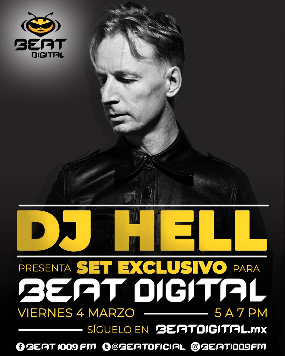 BEATOFICIAL's tweet photo. ¡Comenzamos este viernes lleno de mucho techno! Beat 100.9 presenta en exclusiva para México a DJ Hell Un set que sólo podrás disfrutar hoy 4 de marzo de 5 a 7 PM 👉🏼 https://t.co/qrYwMEfZt4 
Escúchalo en https://t.co/lBg03XCpPf
#BEATFM 🐝🎶 #beatdigital 🎧 #djhell https://t.co/mYPChruKsu