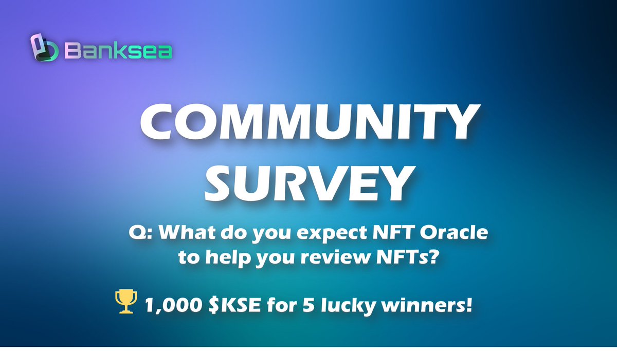📢Welcome to join us on Banksea Community Survey! 

✨5 lucky winners to share 1,000 $KSE! 

1⃣ Follow, @ 3friends and retweet

2⃣ Join t.me/banksea_finance

3⃣ Join discord.gg/NdRGt4BDFe

4⃣ Fill forms.gle/QmXQvZnZZJpkHd…

#banksea #orcale #NFTs #Giveaway #KSE