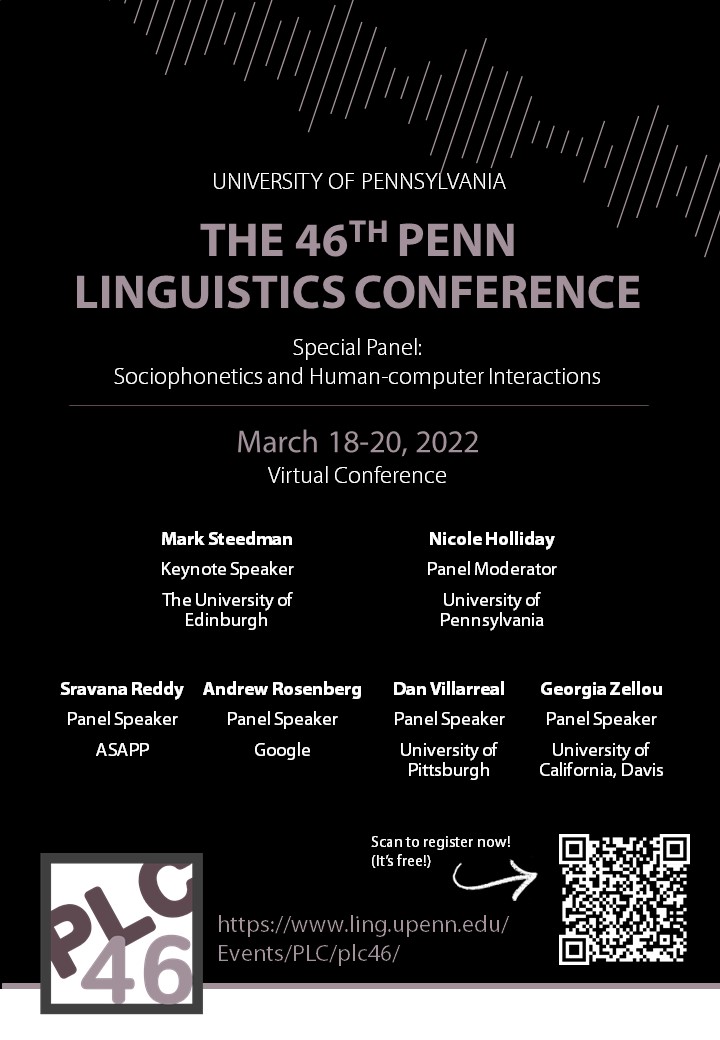 Come to the 46th Penn Linguistics Conference two weeks today!

Our panel is on sociophonetics and human-computer interactions with @mixedlinguist, and keynote on Minimalism and Categorial Grammar with Mark Steedman.

Free registration, drop in any time:
ling.upenn.edu/Events/PLC/plc…