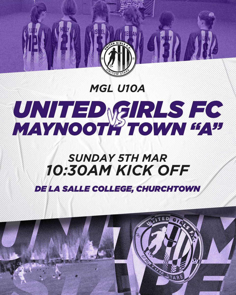 📢 Weekend Fixture 📢

🌟 United Girls Fc- Maynooth Town "A"🌟

Sunday, 5th March, @ 10:30am ⚽️💜

In De La Salle College, Churchtown 🏃‍♀️

Come down and show your support 👏⚽️

#ugfc #standunited #football