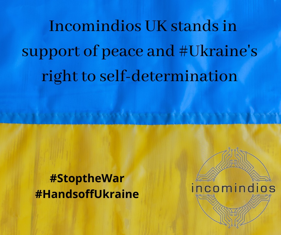 IncomindiosUK's tweet photo. Incomindios UK stands in support of peace and Ukraine's right to self-determination!
#stopthewar #handsoffukraine #ukraine #incomindios #incomindiosuk https://t.co/ddUiag7uPx