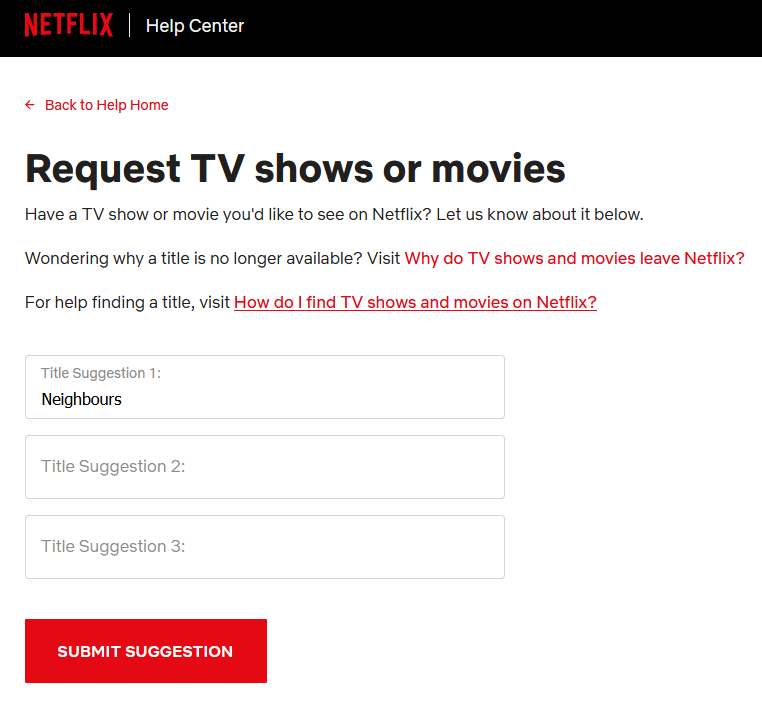 CradlebyMedia's tweet image. It&apos;s worth a shot 🤷#SaveNeighbours #Neighbours 
help.netflix.com/en/titlerequest