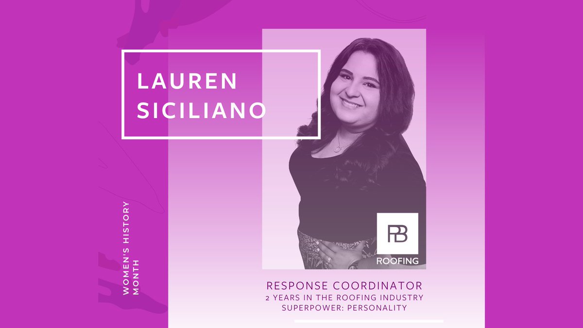 PBRoofingPros's tweet photo. National Women's History Month Spotlight: Lauren Siciliano. "I love most how everyone is always willing to teach me new things and takes the time to answer my (sometimes crazy) questions. #BreaktheBias https://t.co/yuH4KwF81Z