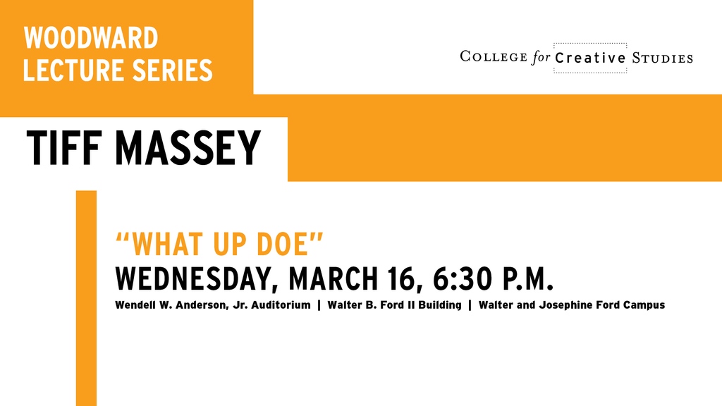 CCS_Detroit's tweet image. Join us for the latest Woodward Lecture &quot;What Up Doe&quot; with Tiff Massey on March 16 at 6:30 pm! 🗓️
More info: l8r.it/GDOp⁠
#CCSDetroit #CCSWoodwardLectureSeries #TiffMassey