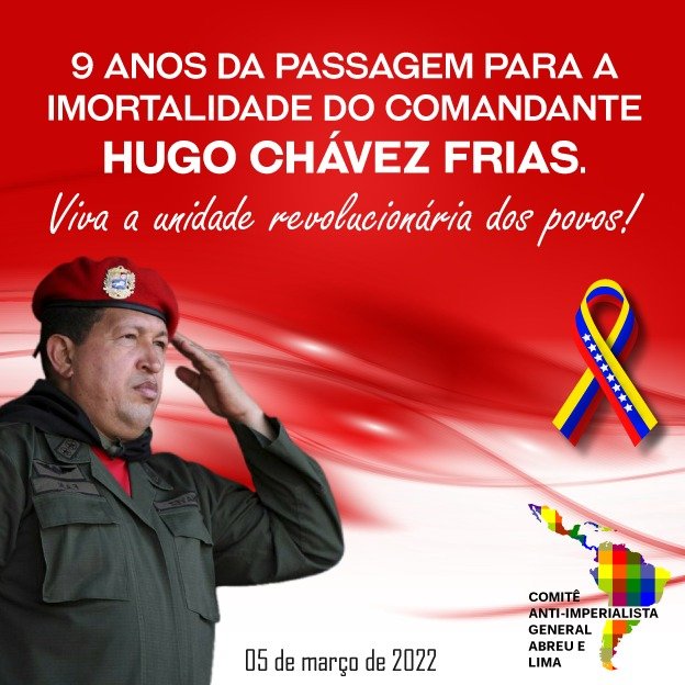 ComiteAbreuLima's tweet photo. Glória eterna ao comandante Hugo Chávez. Seu compromisso revolucionário e o exemplo de sua dedicação nos anima na luta anti-imperialista e em defesa da soberania e dignidade dos povos. @NicolasMaduro @plasenciafelixr @RanderPena @EmbaVEBrasil @ISB_VE 
#VivaARevoluçaoBolivarianA https://t.co/9lMiwbZgRy