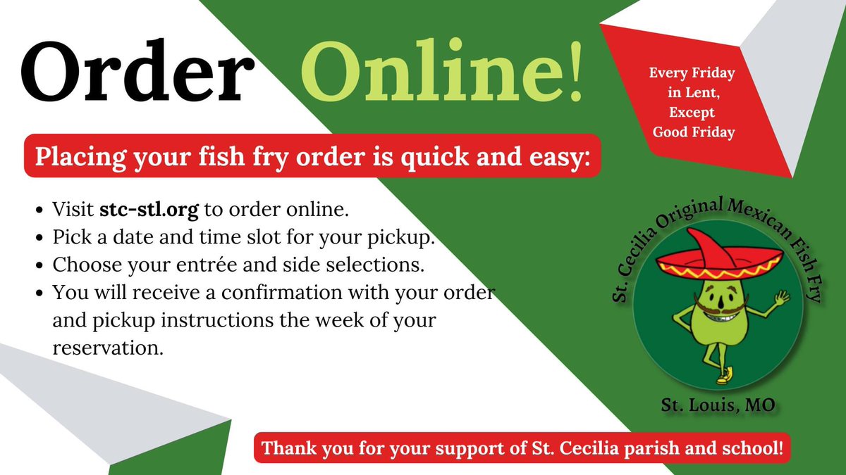Once again this year you can enjoy the St. Cecilia Famous Mexican Fish Fry curbside, and avoid waiting in line. Order ahead and make a reservation to pick up dinner curbside at your convenience. 

Placing your order is quick and easy:
• Visit stc-stl.org to order!