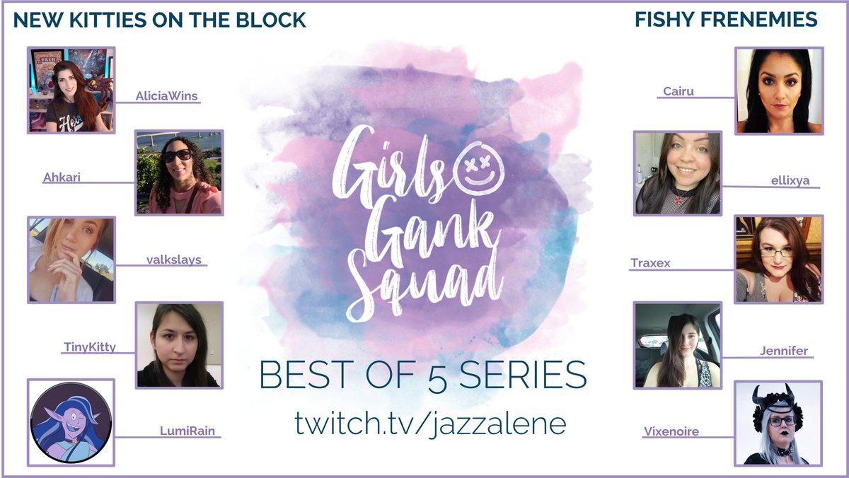 #GirlsGankSquad is back to Friday nights at 6 PM PT and <a href="/PlastyQueen/">Plasticine</a> will join me tonight to co-cast!

New Kitties on the Block
<a href="/AliciaWinsTV/">AliciaWins</a> 
Ahkari
<a href="/valkhots/">VALK🪐</a> 
@DestnyBlackmoon 
<a href="/LumiRainTwitch/">LumiRain</a> 

Fishy Frenemies
<a href="/CairuCan/">Candy</a> 
<a href="/ellixya/">elli</a> 
<a href="/ItsATraxex/">Traxex</a> 
Jennifer
<a href="/Vixenoire/">Vixenoire "Fox"</a>