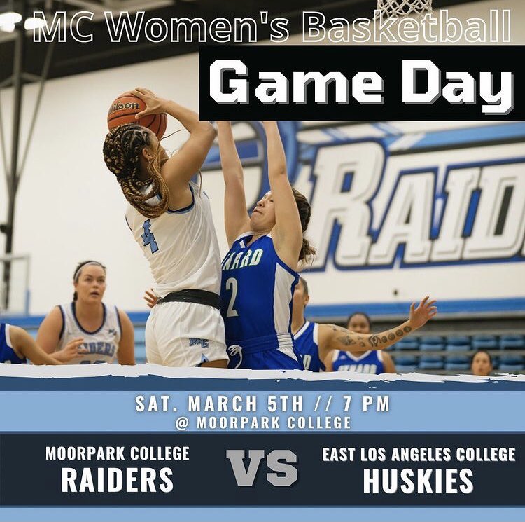Women’s Basketball take on the East LA Huskies Saturday Night at 7:00 pm at Raider Pavilion. Purchase tickets now at Moorparkcollegeathletics.com