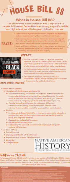 BreeRedeaux's tweet photo. @LeaderMcConnell House Bill 88 requires Black and Native American history in middle and high school world history courses. The social worker's position on the bill is social justice and the dignity and worth of the person. Infographic below.@AshSoSassy #WKUsocialworkpolicy https://t.co/PkDYYMN7Pk