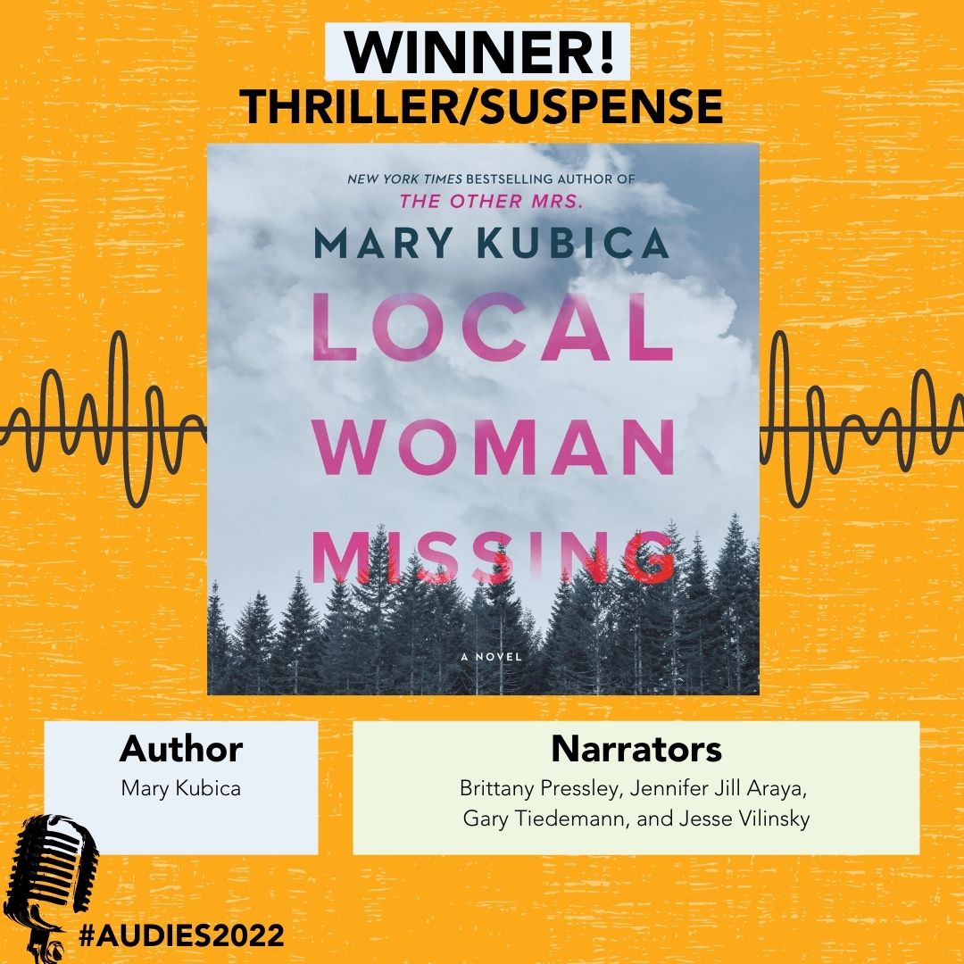 audiobooks's tweet photo. Congratulations to our Thriller/Suspense #Audies2022 winner LOCAL WOMAN MISSING, written by Mary Kubica, narrated by Brittany Pressley, Jennifer Jill Araya, Gary Tiedemann, and Jesse Vilinsky, published by @HarperAudio. #loveaudiobooks https://t.co/nzP30H7L05