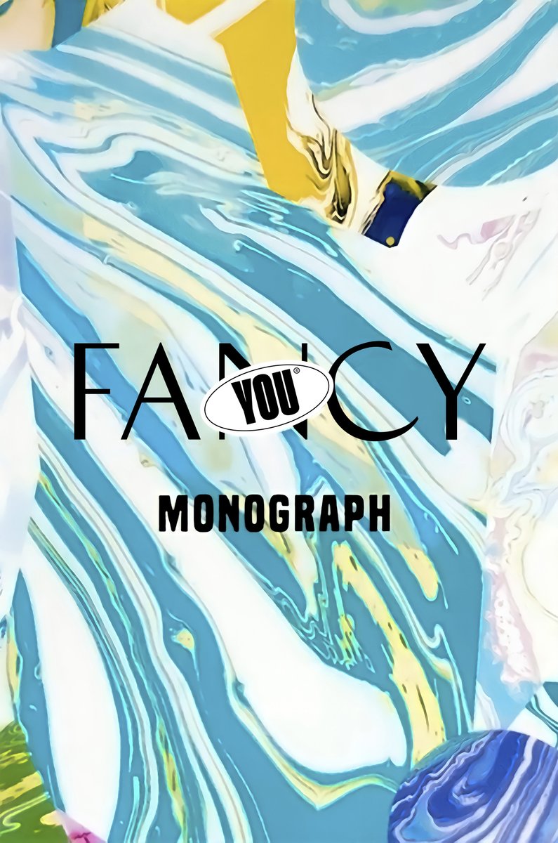 FANCY YOU MONOGRAPH 