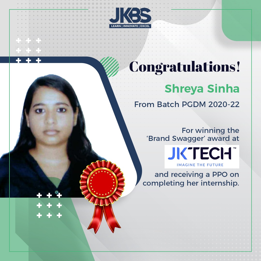 JKBSGurgaon's tweet photo. JKBS congratulates Shreya Sinha, #PDGM Batch 2022, for her hard work, dedication and out of the box thinking during internship at #JKTech. She was awarded the ‘#BrandSwagger’ feature for Jan 2022 and also received a #PPO on completing her #internship. https://t.co/r473gDNwdx