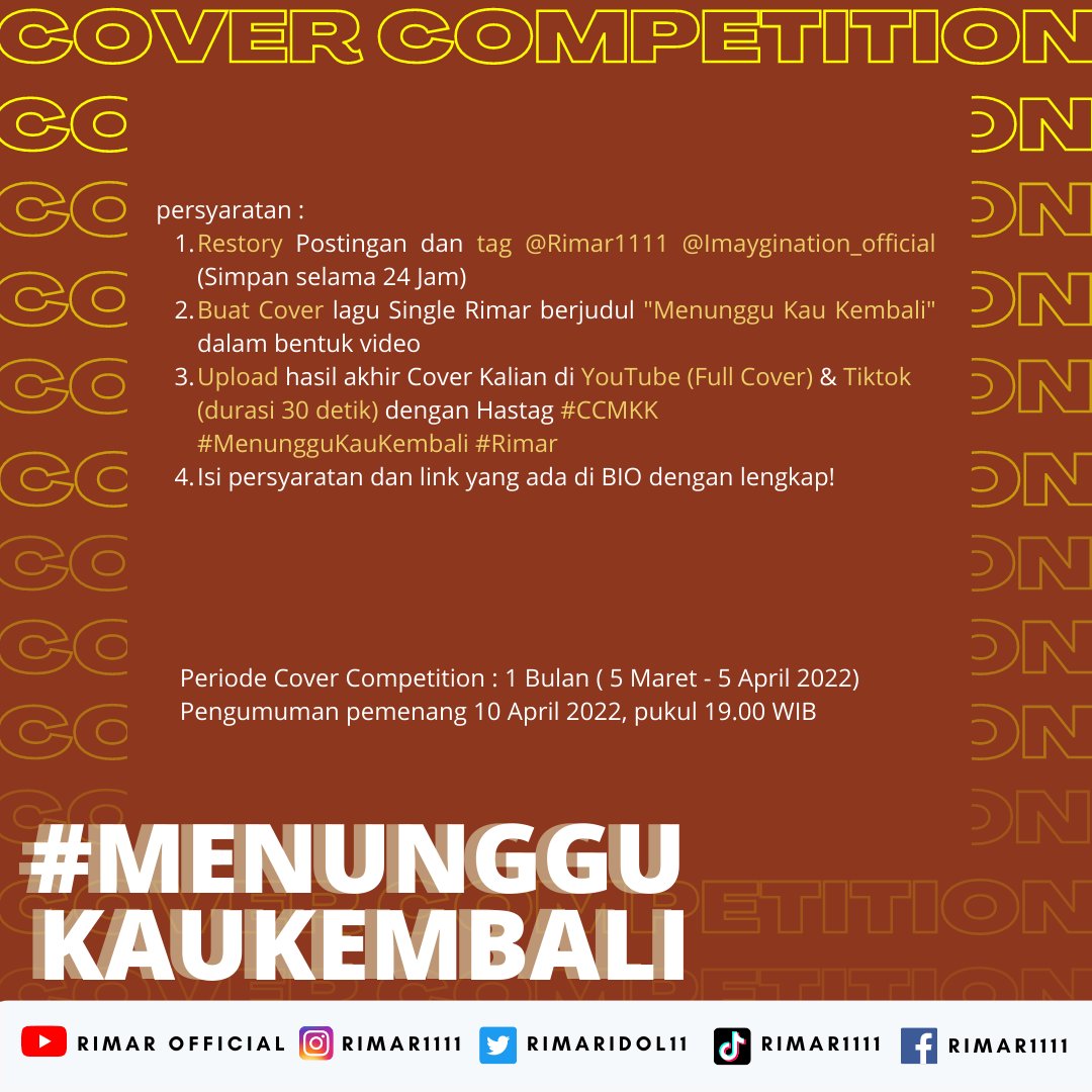 #COVERCOMPETITION #MENUNGGUKAUKEMBALI <a href="/RimarIdol11/">Rimar</a> 

Syarat dan pendaftaran:
bit.ly/CoverCompetiti…