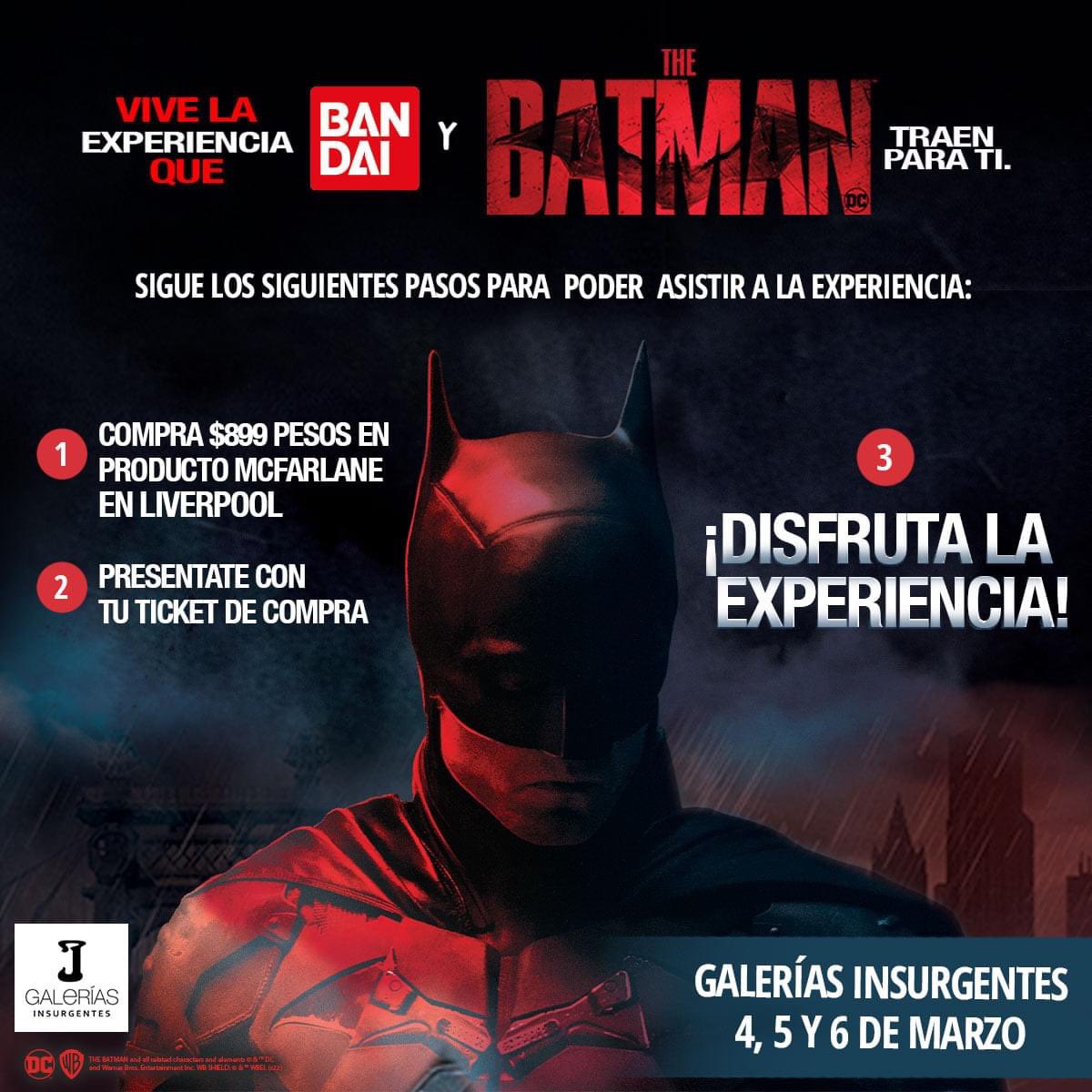 🦇🦇Vive la experiencia que Bandai y The Batman traen para ti.🦇🦇 este 4, 5 y 6 de Marzo, en Galerías Insurgentes. 

🛒 Compra $899 pesos en productos McFarlane en tiendas Liverpool y presenta tu ticket de compra. #TheBatman
