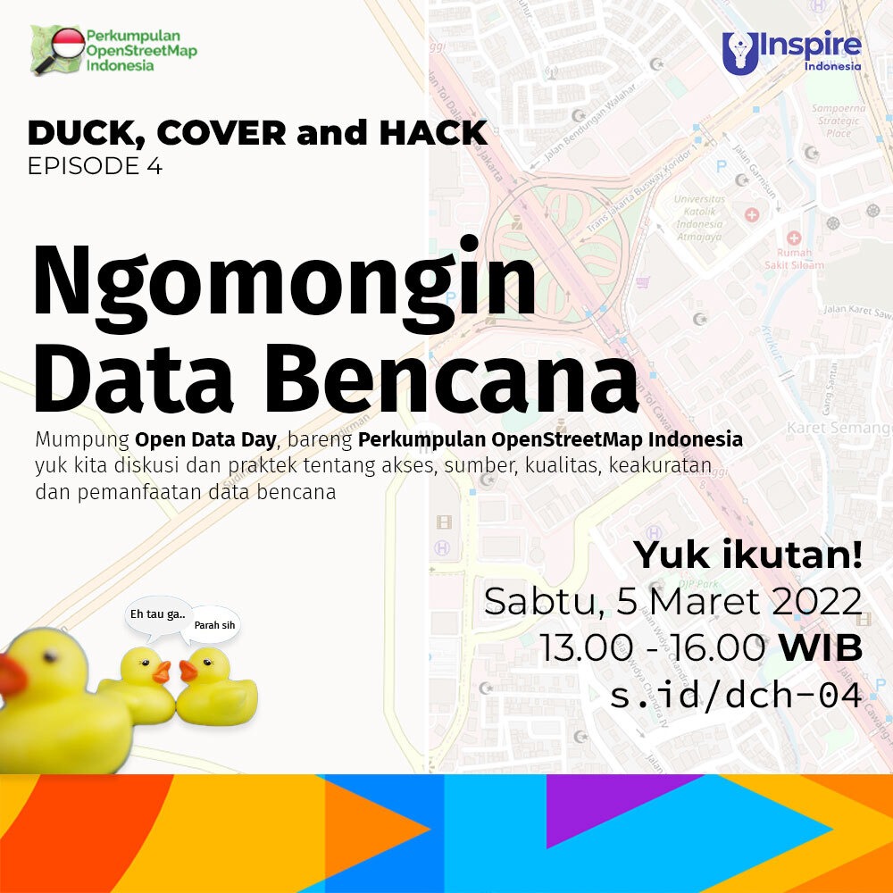 DRR champions!!
Let's join the duck, cover, and hack vol 4 to celebrate #opendata day this afternoon, 5 March 2022 at 1 PM GMT 7 JKT time! s.id/dch-04 <a href="/uinspire_id/">U-INSPIRE Indonesia</a> <a href="/OSM_ID/">OpenStreetMap Indonesia</a>