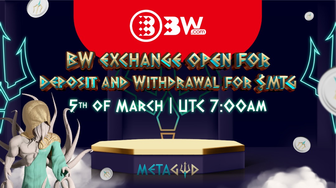 MetaGodOfficial's tweet photo. 📢BW Exchange will be open DEPOSIT and WITHDRAWAL for public

🔱We will keep every $MTG holders up to date. Stay tune for our next NFT SALE✅

#Metagod #Gogoverse #NFT #Staking #gamefi #metaverse https://t.co/66gawStQDL
