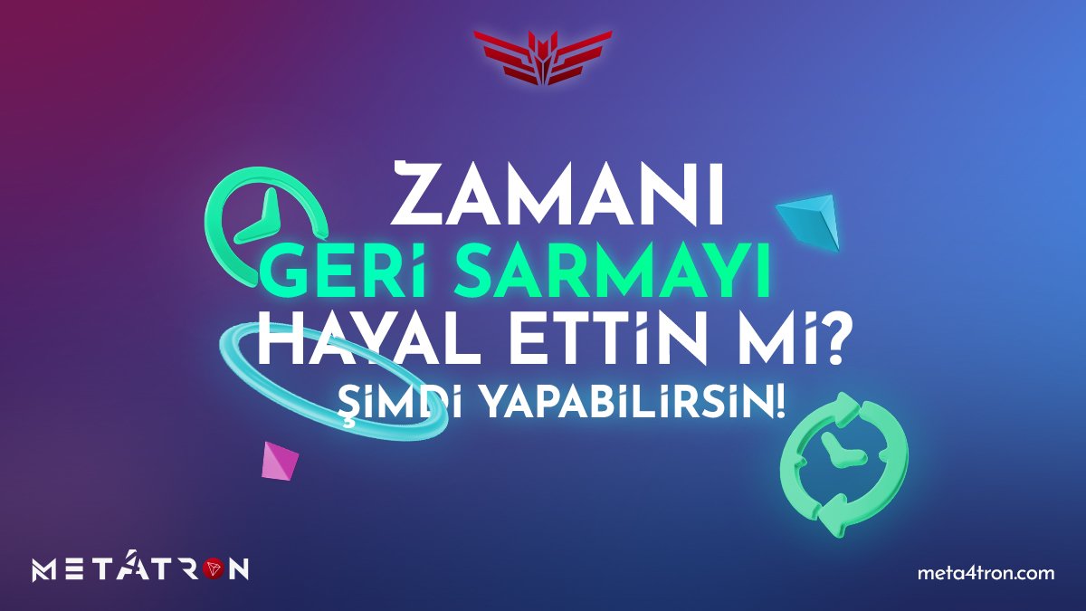Meta4tronturkey's tweet photo. Zamanı geri sarmayı hayal ettin mi? ⏳
Şimdi yapabilirsin! 🚀
#meta4tron https://t.co/v7QomS3z5e