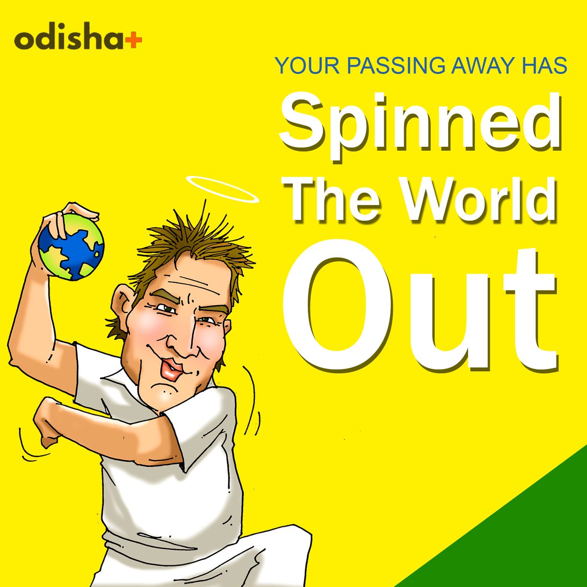 Odisha_Plus's tweet photo. #OdishaPlus condoles the loss of legendary #Aussie leg-spinner #ShaneWarne. His contribution to #Cricket has left a lasting impact on fans' minds.
#RIPShaneWarne #CricketAustralia #Spinner #spinmagician #legendneverdies #AustraliaSports @CricketAustrala https://t.co/vzQ61giI21