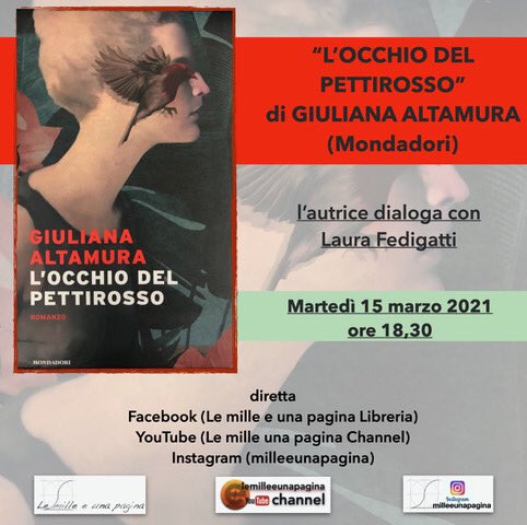 📌Martedì 15/3 alle ore 18,30 diretta con GIULIANA ALTAMURA per presentare il suo romanzo L’OCCHIO DEL PETTIROSSO (Mondadori)
Diretta Facebook YouTube e Instagram 
#milleeunapagina <a href="/Mondadori/">Mondadori</a>