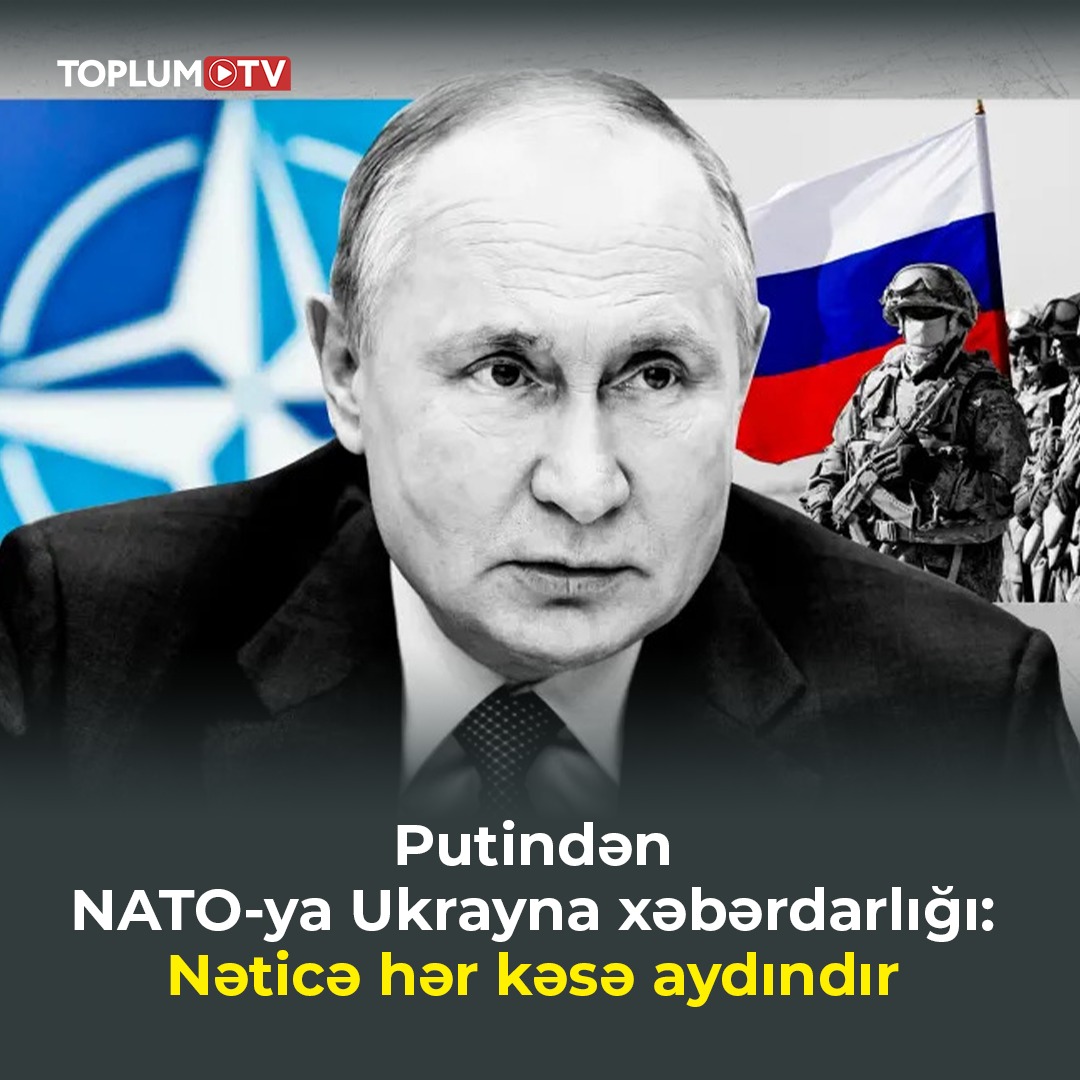 Rusiya Prezidenti Vladimir Putin Ukraynanın NATO-ya üzvlük məsələsindən danışıb: “Bu zaman sazişə uyğun olaraq hərbi münaqişə baş verəcəyi təqdirdə Alyansın digər üzvləri onu dəstəkləməlidir. Beləliklə, Rusiya NATO ilə döyüşməli olacaq. Məncə, nəticə hər kəsə aydındır”.