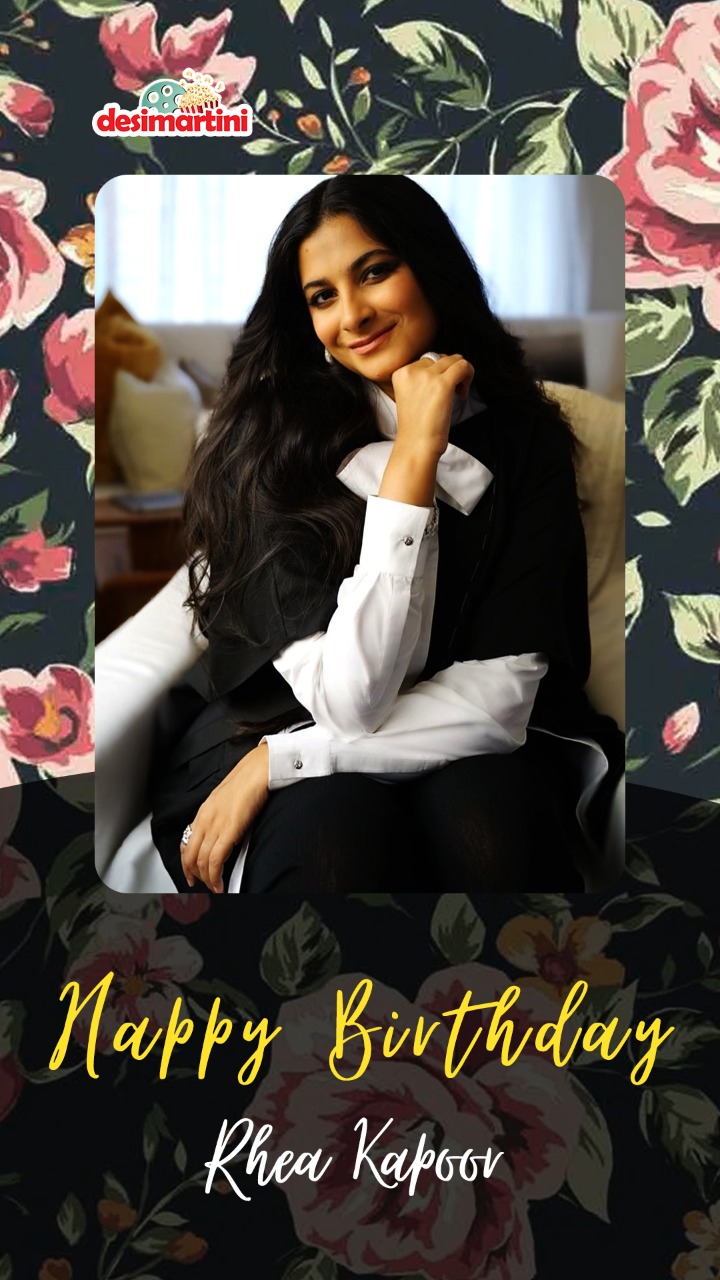 Happy Birthday Rhea Kapoor.    