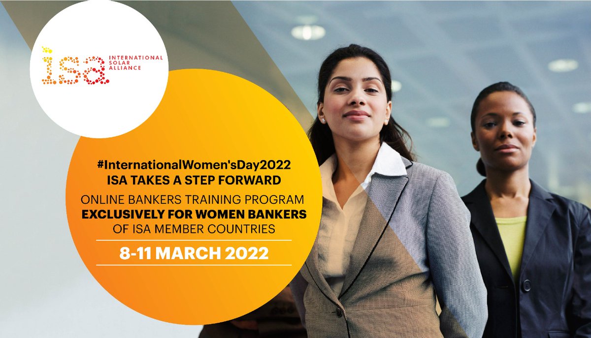 isolaralliance's tweet photo. #EnergyTransition can not be complete till the time it is inclusive. To build the capacity to facilitate solar deployment- which is inclusive; @isolaralliance is launching Bankers training program exclusively for women under ISA's Banking Solar Initiative starting from 8-11 March https://t.co/tJI7BikB9K