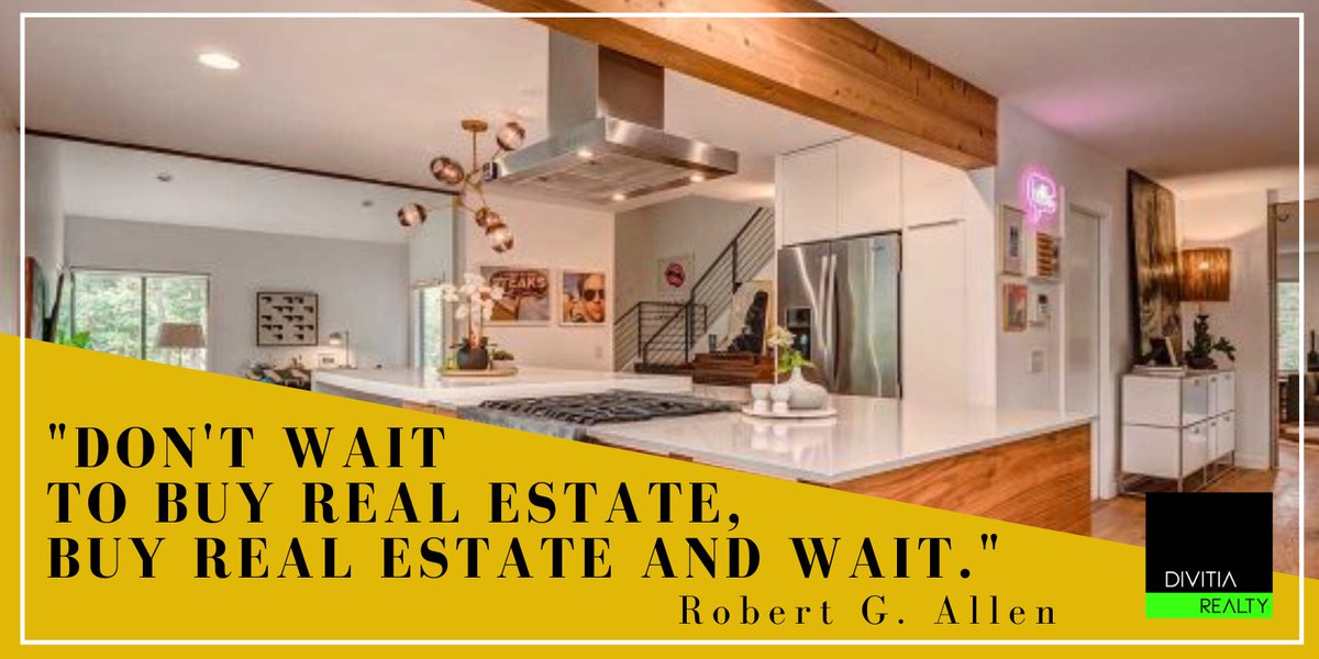 DivitiaRealty's tweet photo. Don't wait to buy real estate, buy real estate and wait. - Robert G. Allen https://t.co/5uctYHdfUW