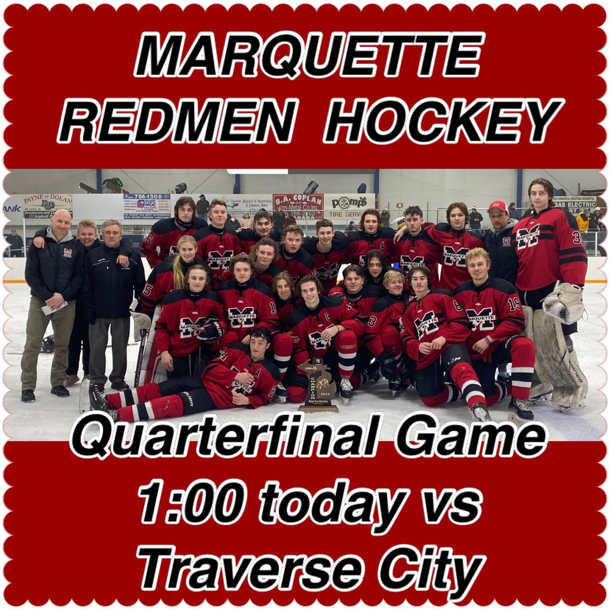 Redmen Playoff Game Day!

The Marquette Redmen play in Gaylord MI today at 1pm in the D2 Quarterfinals. Coach Garrow’s Redmen take on a familiar Quarterfinal opponent in <a href="/TCCTrojanHockey/">Traverse City Central Varsity Hockey</a> , who they have faced the past 2 years. Listen on Fox 105.1! <a href="/statechampsmich/">STATE CHAMPS! Michigan</a> <a href="/MichHSHockey/">Mich HS Hockey</a>