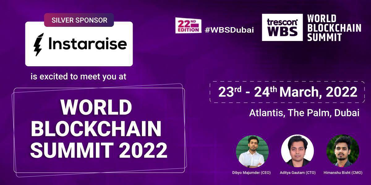 Instaraise's tweet photo. Meet the team @Instaraise in the @tresconwbs “World Blockchain Summit 2022” on 23rd and 24th March🚀

Venue: Atlantis, The Palm, Dubai🌴

Event Details⬇️
https://t.co/QnZPN7qkQz

Excited to see you all🤩

#WBS2022 #blockchain #summit #tezos #DeFi #XTZ https://t.co/Fdw95cTKzR